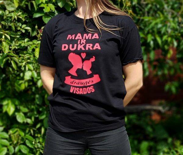 Marškinėliai: Mama ir dukra -draugės amžinai