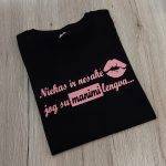 Marškinėliai: Niekas nesakė, jog su manimi bus lengva 