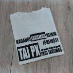 Marškinėliai: Kadangi jausmus reikia išreikšti, tai px irgi jausmas