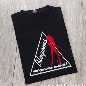 Marškinėliai: Blogoms meginoms viskas