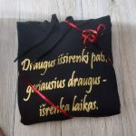 Džemperis: Draugus išsirenki pats, geriausius draugus-išrenka laikas