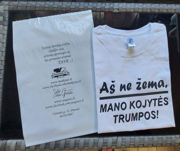 Marškinėliai: Aš ne žema- mano kojytės trumpos
