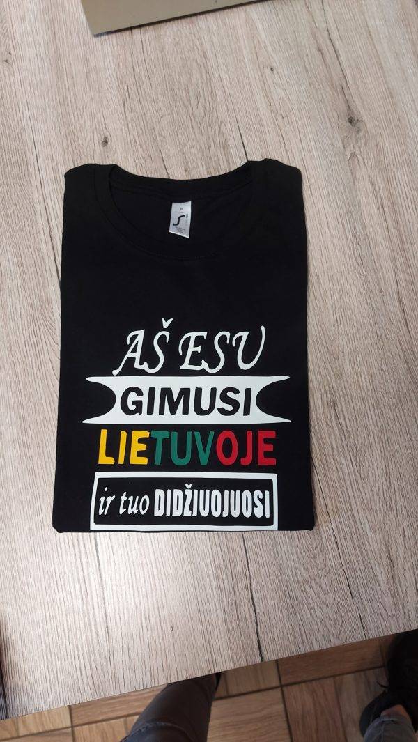 Marškinėliai: Aš esu gimusi Lietuvoje