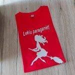 Marškinėliai: Lekiu paraganėti