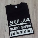 Marškinėliai: Su ja mano nervai plieniniai