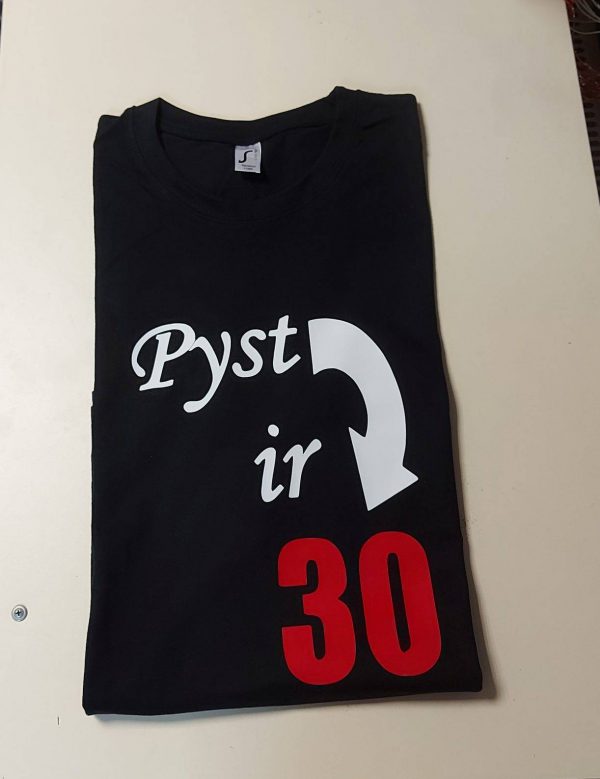 Marškinėliai: Pyst ir 30 Marškinėliai: Pyst ir 30