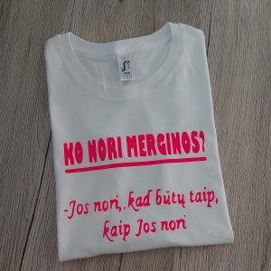 Marškinėliai: Ko nori moterys?