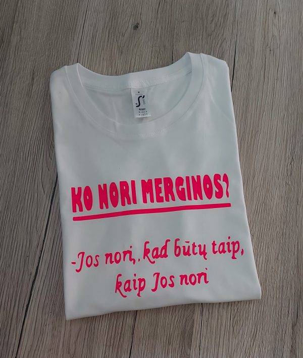 Marškinėliai: Ko nori moterys?