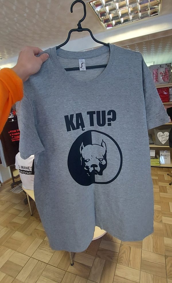 Marškinėliai: Ką tu su pitbuliu?