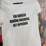 Marškinėliai: Kai norėsiu karūną nusiimsiu