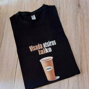 Marškinėliai: Visada atsiras laiko kavai 
