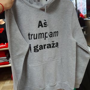 Džemperis: Aš trumpam į garažą