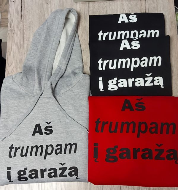 Džemperis: Aš trumpam į garažą