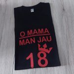 Marškinėliai: O mama man jau 18 