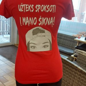 Marškinėliai: Užteks spoksoti į mano šikną 