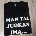 Marškinėliai: Man tai juokas ima 