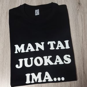 Marškinėliai: Man tai juokas ima 