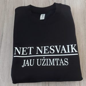 Marškinėliai: Net nesvaik, jau užimtas