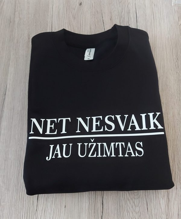Marškinėliai: Net nesvaik, jau užimtas