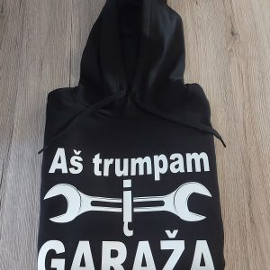 Džemperis: Aš trumpam į garažą  