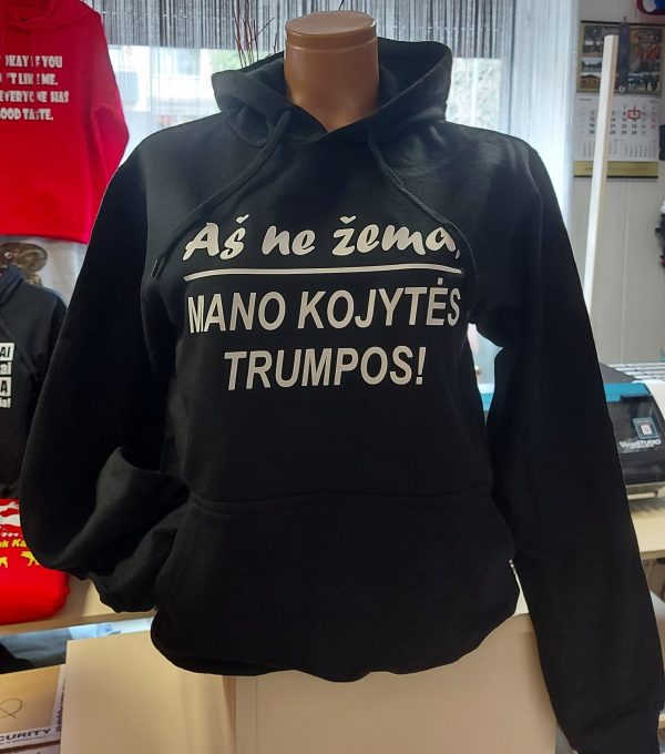 Džemperis: Aš ne žema mano kojytės trumpos 