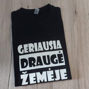 Marškinėliai: Geriausia draugė žemėje 