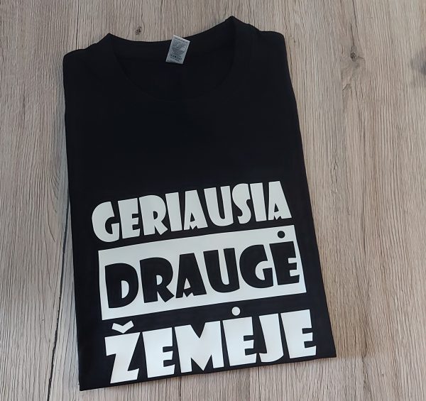 Marškinėliai: Geriausia draugė žemėje 