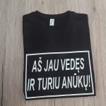 Marškinėliai: Vedęs ir turi anūkų 