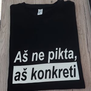 Marškinėliai: Aš ne pikta aš konkreti 
