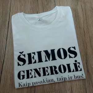 Marškinėliai: Šeimos generolė kaip pasakiau taip ir bus
