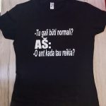 Marškinėliai: Tu gali būti normali