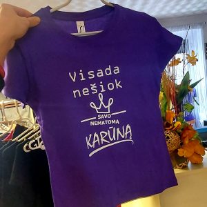 Marškinėliai: Visada nešiok savo nematomą karūną 