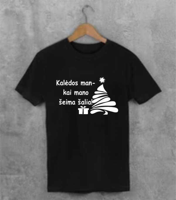 Unisex marškinėliai: Kalėdos man kai mano šeima šalia