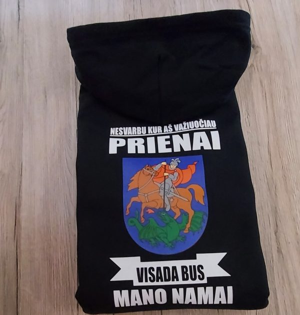 Džemperis: Nesvarbu kur aš važiuočiau Prienai visada bus mano namai