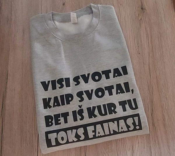 Džemperis: Visi svotai kaip svotai, bet iš kur tu toks fainas  