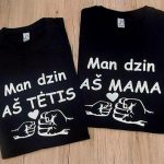 Marškinėliai porai: Man dzin aš mama/ man dzin aš tėtis 