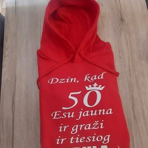 Džemperis: Dzin, kad 50 esu jauna ir graži ir tiesiog tobula 