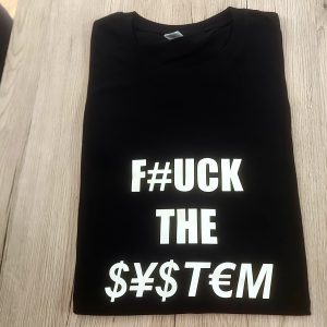 Marškinėliai: Fuck the system