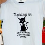 Marškinėliai: Tik paliesk mano kavą- vožtelsiu taip stipriai, kad net google nebus pajėgus surasti