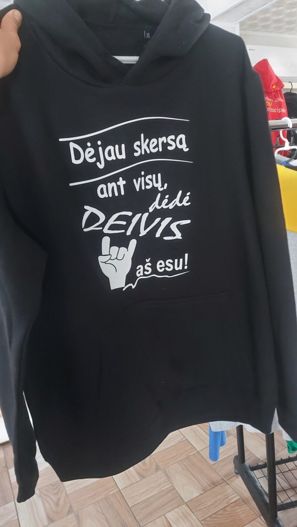 Džemperis: Dėjau skersą ant visų dėdė Deivis (bet koks vardas) aš esu 