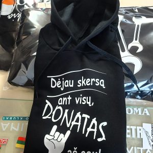 Džemperis: Dėjau skersą ant visų Donatas (bet koks vardas) aš esu