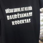 Marškinėliai: Būčiau savimi, bet neileidžia baudžiamasis kodeksas 