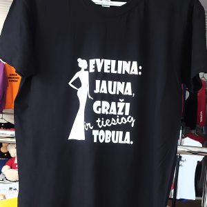 Marškinėliai: Evelina graži protinga ir tiesiog tobula 