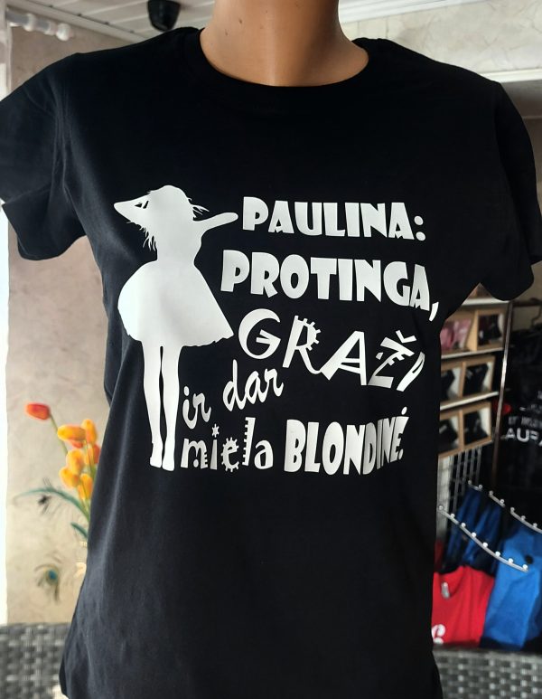 Paulina protinga graži ir dar miela blondinė marškinėliai
