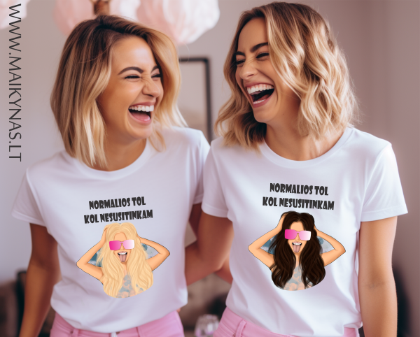 Marškinėliai: Normalios tol kol nesusitinkam 