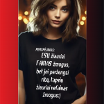 Marškinėliai: Esu žiauriai fainas žmogus, bet jei peržengsi ribą, tapsiu žiauriai nefainas žmogus:)