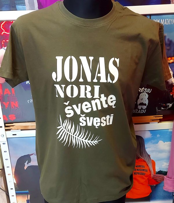 Marškinėliai: Jonas nori šventę švęsti marškinėliai Marškinėliai: Jonas nori šventę švęsti marškinėliai