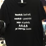 Marškinėliai: Nesakyk, kad toli. Nesakyk- pamiršai  