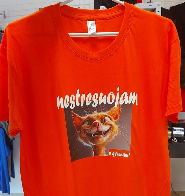 Marškinėliai: Nestresuojam, o gyvenam 