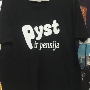 Marškinėliai: Pyst ir pensija